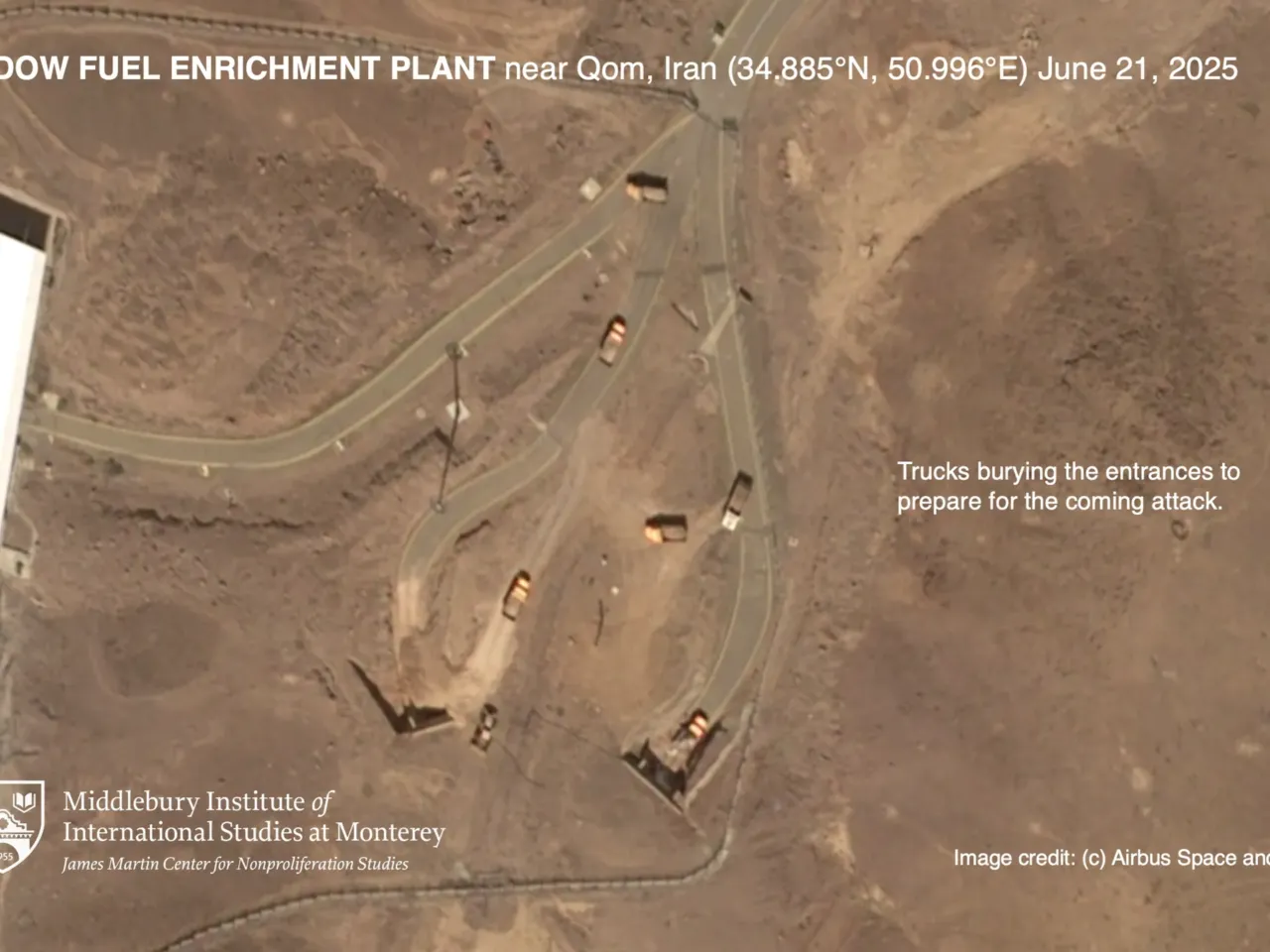 Satellites show damage to Iran's nuclear program, but experts say it's not destroyed 2 An image supplied by the Middlebury Institute of International Studies at Monterey shows trucks at the entrance of the Fordo enrichment facility the day before a U.S. strike on the site. Experts believe Iran could have spirited away its supply of highly enriched uranium in advance of the attacks.