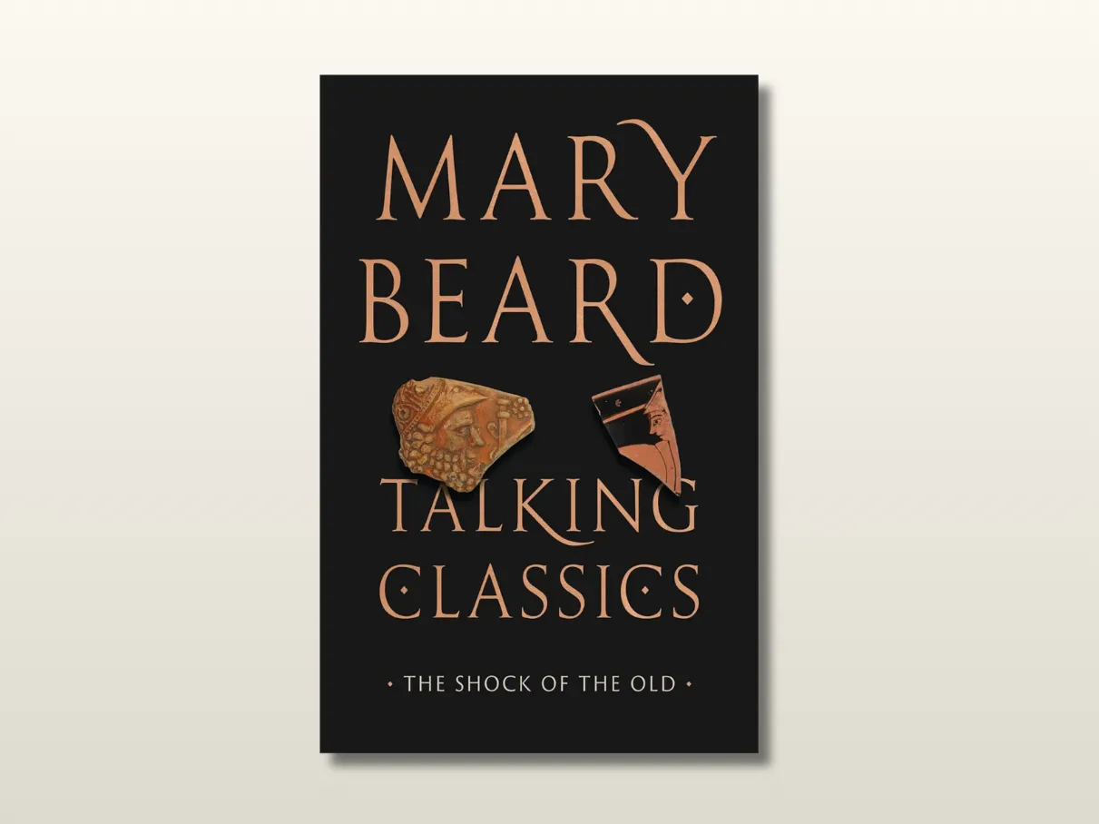 Mary Beard illuminates the ancient world — and our own — in ‘Talking Classics’
